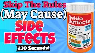 How To Play (May Cause) Side Effects