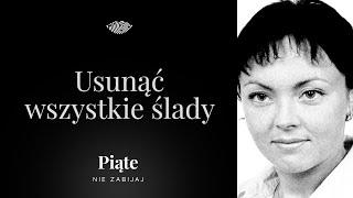 Usunąć wszystkie ślady. Katarzyna Wieczorek - #5NZ 172