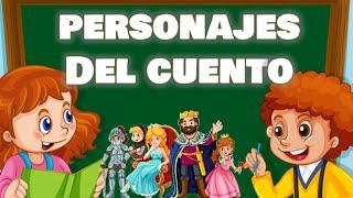 LOS PERSONAJES DE UN CUENTO O NOVELA