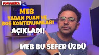 SON DAKİKA | MEB Taban Puan Ve Boş Kontenjanları Açıkladı! Nakiller Nasıl Olacak?