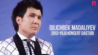 Qilichbek Madaliyev - 2013-yilgi konsert dasturi