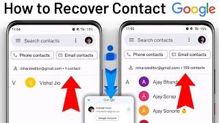 How to recover contacts from google account 2025 Google account se Contact number kaise recover kare