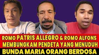 ROMO PATRIS ALLEGRO & ROMO ALFONS MEMBUNGKAM PENDETA YANG MENUDUH BUNDA MARIA BERDOSA