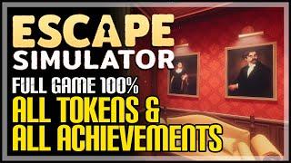 Escape Simulator Full Game 100% Walkthrough - All Tokens & Achievements