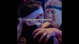 Best senseis/masters part 2 #ck_vidz25