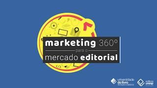 Apresentação do curso Marketing 360 graus para o mercado editorial (EaD)