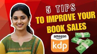 "How to Improve Sales on Amazon KDP |Sell More Books in 2025!"