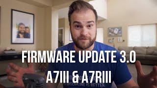 Sony 3.0 Firmware Update | A7III & A7RIII