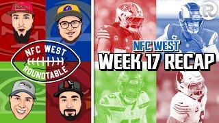 NFC West Roundtable | NFL Week 17 RECAP