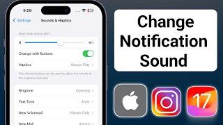 How To Change Instagram Notification Sound on iOS 17