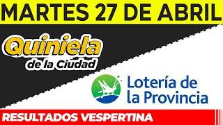 Resultados Quinielas Vespertinas de la Ciudad y Buenos Aires, Martes 27 de Abril