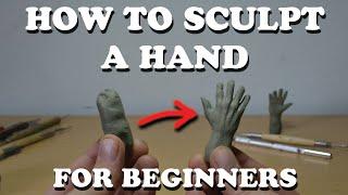 HOW TO SCULPT A HAND IN CLAY/TUTORIAL FOR BEGINNERS