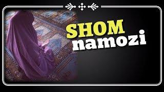 ШОМ НАМОЗИ (Аёллар учун ) - SHOM NAMOZI ayollar uchun