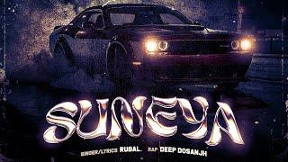 Suneya | Rubal | Deep Dosanjh | Sunny Mann Music | LATEST PUNJABI SONG 2024