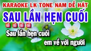 Karaoke Liên Khúc Trữ Tình Nhạc Sống Tone Nam Dễ Hát - Sau Lần Hẹn Cuối | Huỳnh Lê