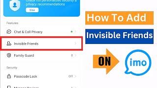 How To Add Invisible Friends on Imo । Invisible Friends । Imo new secret setting 2023