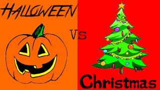 Halloween vs Christmas