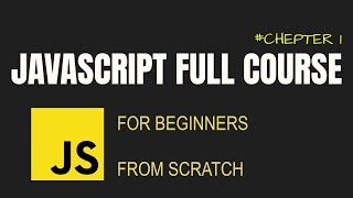 #chepter1 JAVASCRIPT FULL COURSE FROM SCRATCH | JavaScript For Beginners | JavaScript Full | AIOC