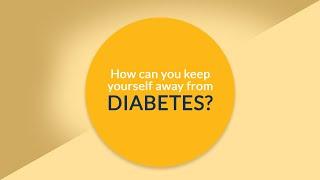 How can you keep yourself away from diabetes? - Types, Symptoms, Causes, and Prevention