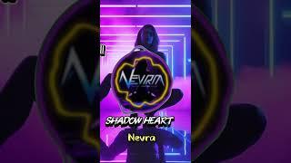 NEVRA – Shadow Heart #nevra #visualizer