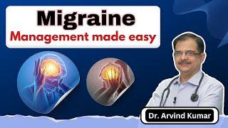 Migraine management | Dr Arvind Kumar