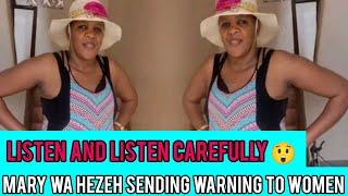 MARY WA HEZEH WARNS ALL WOMEN SEE WHAT SHE HAVE SAID FEARLESSLY INFRONT OF KARANGU! MUST WATCH