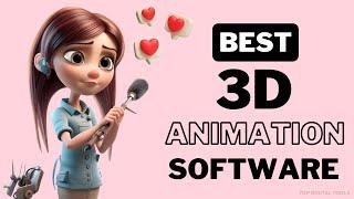 Best 3D Animation Software in 2024