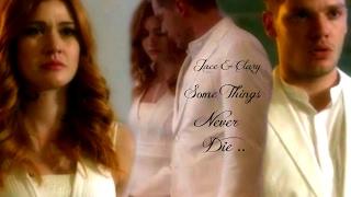Jace & Clary ~ Some things Never Die ~ E05