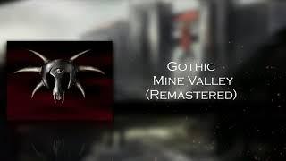 Gothic - Mine Valley (Remastered)