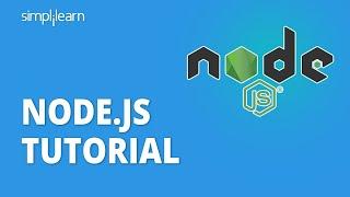 Node.js Tutorial | Node.js Tutorial For Beginners | Learn Node.js | NodeJS Tutorial | Simplilearn