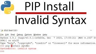 PIP Install Invalid Syntax - PIP Syntax Error - Quick Solution - Don't Miss the Description