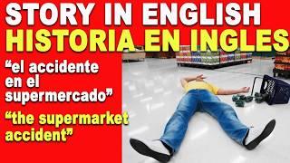 Learn English through Story: The Accident | Aprende Inglés con una Historia: El Accidente