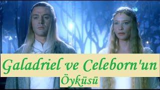 Galaldriel ve Celeborn'un Öyküsü