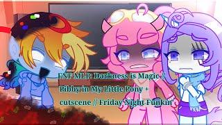 FNF Mod Characters Reacts FNF MLP: Darkness is Magic // Pibby in My Little Pony + cutscene