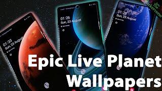 EPIC 4K  Planetary Space Live Wallpapers for Android - Earth, Mars & Saturn