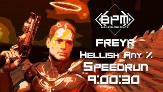 BPM : Bullets Per Minute | Freyr | Hellish Mode | Any% Speedrun | World Record | 9:00:30