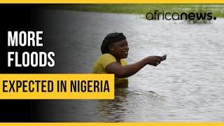 Nigeria to experience more floods – Authorities caution | Africanews