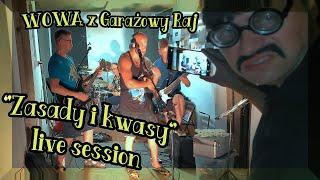 WOWA x Garażowy Raj - Zasady i kwasy - Live session (2024)