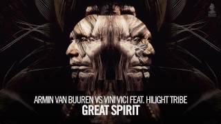 Armin van Buuren vs Vini Vici feat. Hilight Tribe - Great Spirit (Extended Mix)