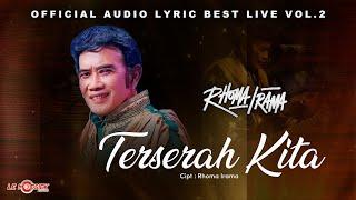 Rhoma Irama - Terserah Kita (Official Audio Lyric Best Live) Vol 2