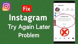 How To Fix Instagram Try Again Later Problem | Try Again Later Problem