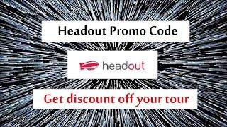 Headout promo code - get discount off your tours!