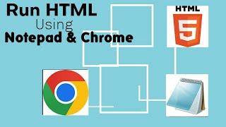 Run HTML Code Using Notepad &  Chrome (2025)