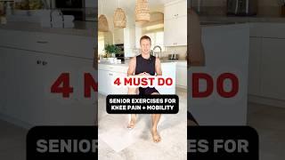 4 Crucial Exercises For Better Mobility And Knee Pain Recovery - Seniors #mobility