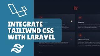 How to integrate Tailiwnd css with a Laravel app?