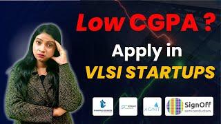 Is it Worth Joining VLSI Startups? VLSI Jobs with Low CGPA | Semiconductor Startups in India