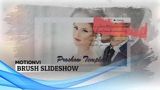 Proshow Template - Brush Slideshow V.02 ||  Session 03