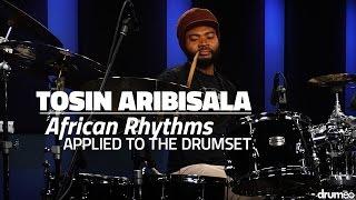 African Rhythms Applied To The Drum Set | Tosin Aribisala