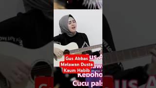 Gus Abbas Melawan Dusta Kaum Habib - Nasab Habib Cucu Palsu Nabi #lagu #musik