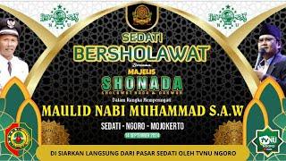 LIVE SEDATI BERSHOLAWAT BERSAMA MAJELIS SHONADA NGALES NYORAH SEDATI NGORO MOJOKERTO